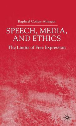 Speech, Media and Ethics