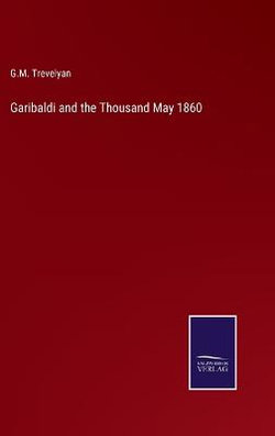 Garibaldi and the Thousand May 1860