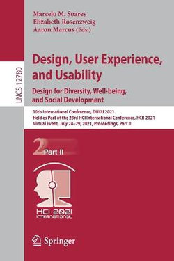 Design, User Experience, and Usability: Design for Diversity, Well-being, and Social Development