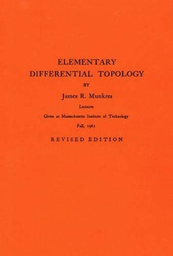 Elementary Differential Topology. (AM-54), Volume 54