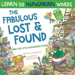 The Fabulous Lost & Found and the little Hungarian mouse