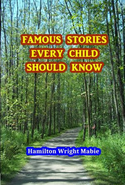 Famous Stories Every Child Should Know