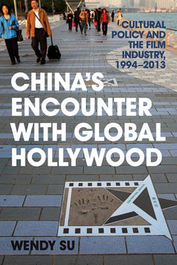 China’s Encounter with Global Hollywood