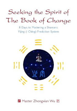 Seeking the Spirit of The Book of Change