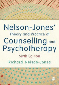 Nelson-Jones' Theory and Practice of Counselling and Psychotherapy