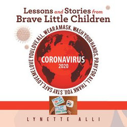 Lessons and Stories from Brave Little Children Coronavirus 2020