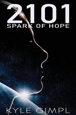 2101: Spark of Hope