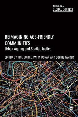 Reimagining Age-Friendly Communities