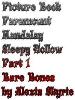 Picture Book Paramount Mandalay Sleepy Hollow Part 1 Bare Bones