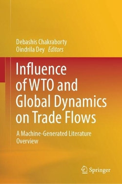 Influence of WTO and Global Dynamics on Trade Flows