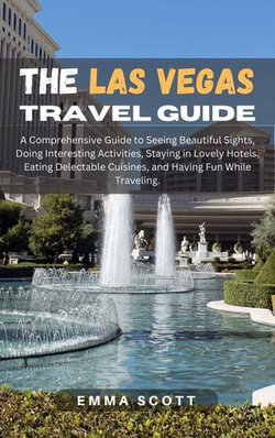 THE LAS VEGAS TRAVEL GUIDE