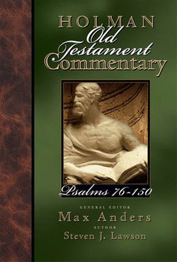 Holman Old Testament Commentary - Psalms 76-150