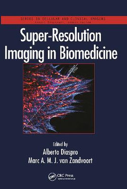 Super-Resolution Imaging in Biomedicine