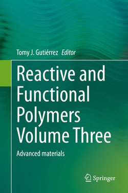 Reactive and Functional Polymers Volume Three