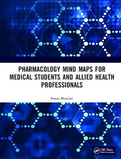 Pharmacology Mind Maps for Medical Students and Allied Health Professionals