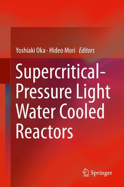 Supercritical-Pressure Light Water Cooled Reactors