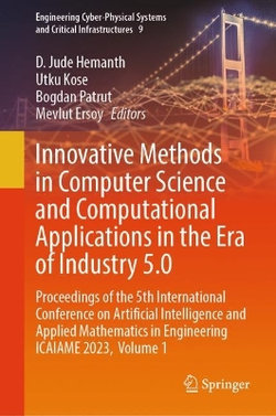 Innovative Methods in Computer Science and Computational Applications in the Era of Industry 5. 0