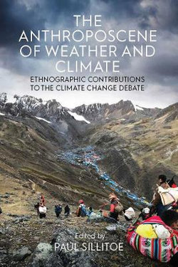 The Anthroposcene of Weather and Climate