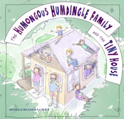 The Humongous Humdingle Family and the Tiny House