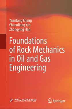 Foundations of Rock Mechanics in Oil and Gas Engineering