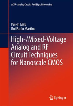 High-/Mixed-Voltage Analog and RF Circuit Techniques for Nanoscale CMOS