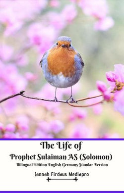 The Life of Prophet Sulaiman AS (Solomon) Bilingual Edition English Germany Standar Version