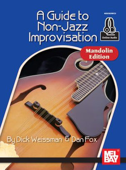 A Guide to Non-Jazz Improvisation: Mandolin Edition