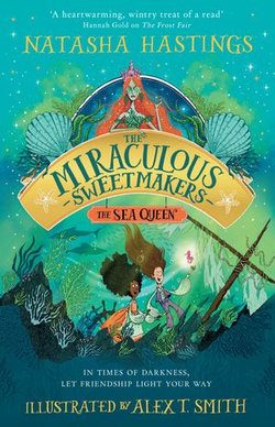 The Miraculous Sweetmakers (2) – The Sea Queen