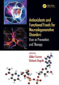 Antioxidants and Functional Foods for Neurodegenerative Disorders