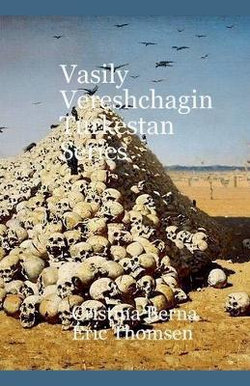 Vasily Vereshchagin Turkestan Series