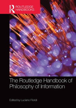 The Routledge Handbook of Philosophy of Information