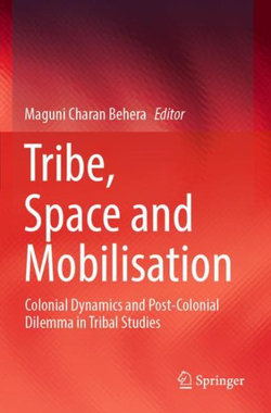 Tribe, Space and Mobilisation