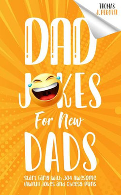 Dad Jokes for New Dads