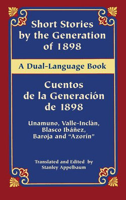 Short Stories by the Generation of 1898/Cuentos de la Generación de 1898