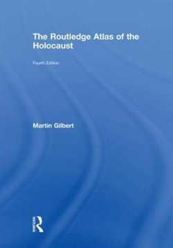 The Routledge Atlas of the Holocaust