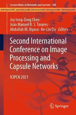 Second International Conference on Image Processing and Capsule Networks