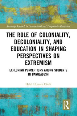 The Role of Coloniality, Decoloniality, and Education in Shaping Perspectives on Extremism