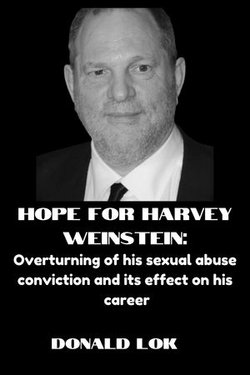 Hope for Harvey Weinstein: