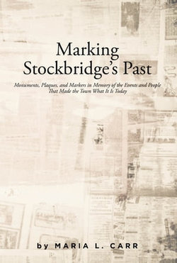 Marking Stockbridge's Past