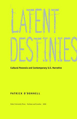 Latent Destinies