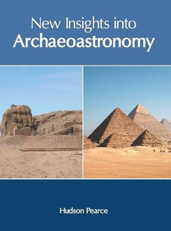 New Insights into Archaeoastronomy