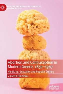 Abortion and Contraception in Modern Greece, 1830-1967