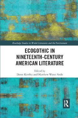 Ecogothic in Nineteenth-Century American Literature