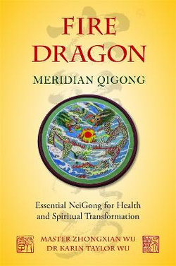 Fire Dragon Meridian Qigong