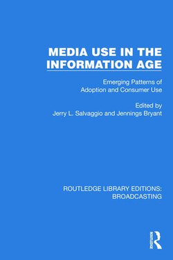 Media Use in the Information Age