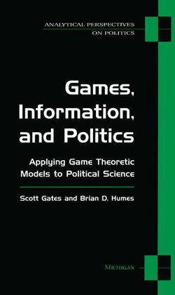 Games, Information, and Politics