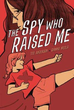 The Spy Who Raised Me