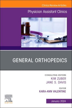 General Orthopedics, An Issue of Physician Assistant Clinics: Volume 9-1