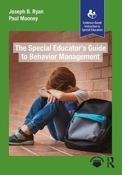 The Special Educator’s Guide to Behavior Management