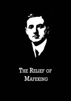 The Relief Of Mafeking